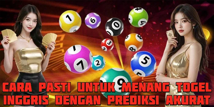 Cara Pasti Untuk Menang Togel Inggris Dengan Prediksi Akurat 