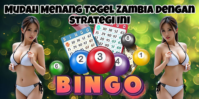 Mudah Menang Togel Zambia Dengan Strategi Ini