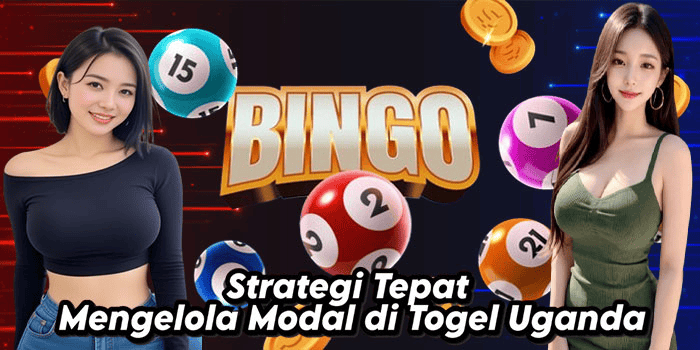 Strategi-Tepat-Mengelola-Modal-di-Togel-Uganda